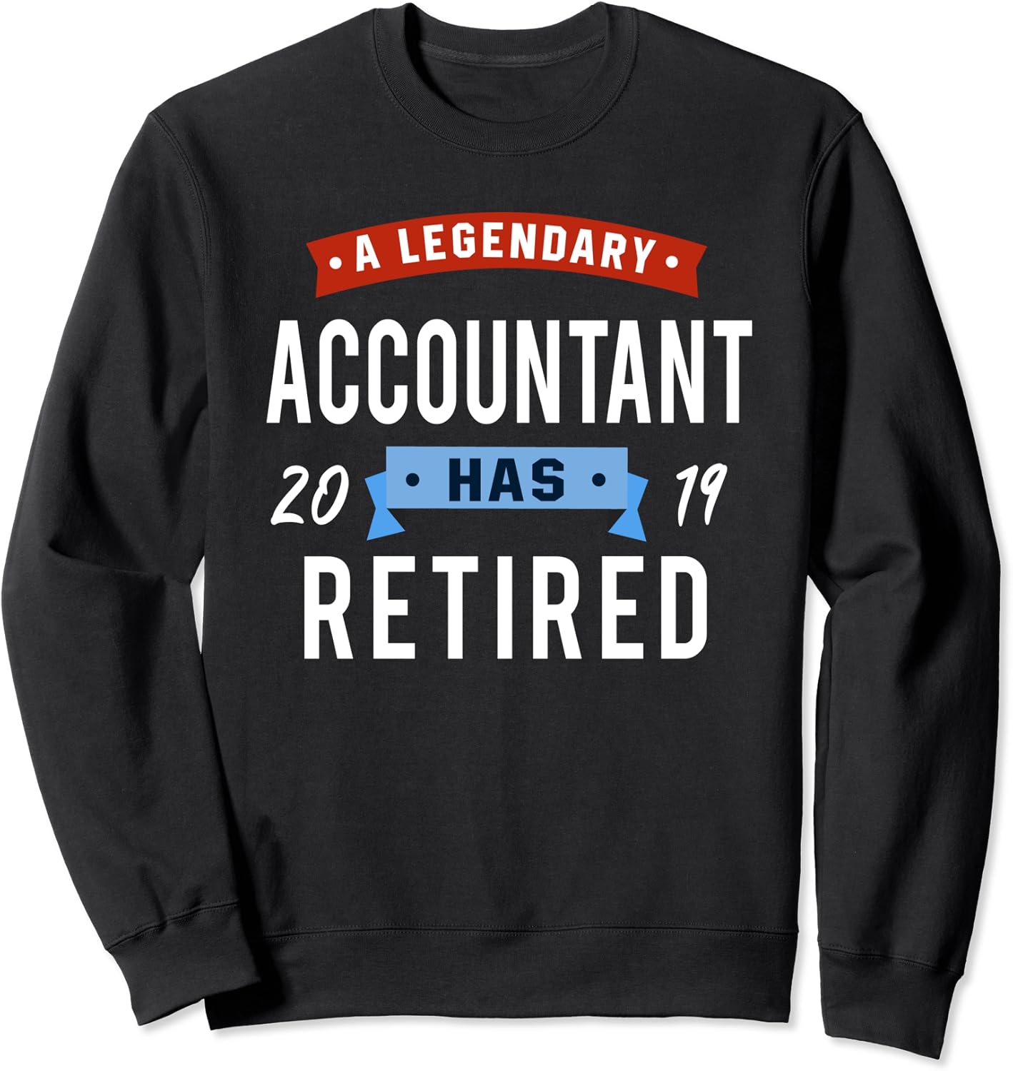 A Legendary Accountant Has Retired Shirt Accounting Quote